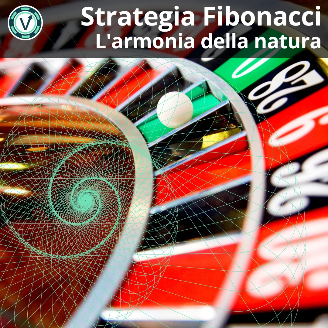 Copertina guida Strategia Fibonacci Roulette: la spirale aurea applicata al tavolo per battere la varianza
